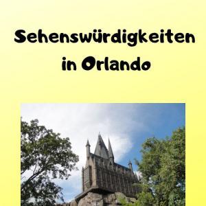 Sehenswürdigkeiten in Orlando